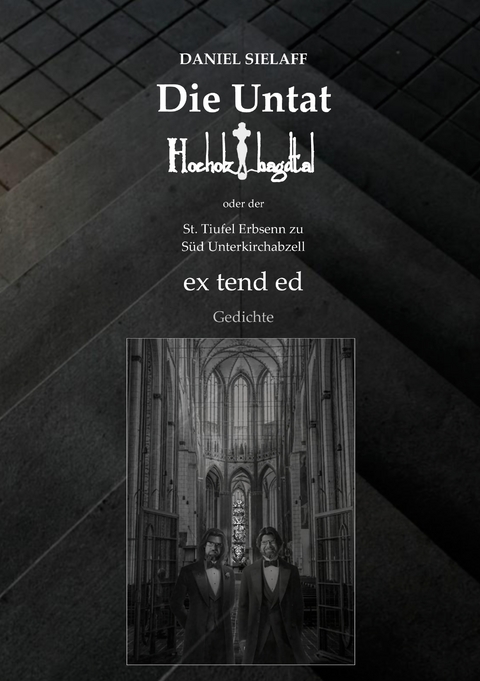 Die Untat Hoeholzbagdtal - Daniel Sielaff