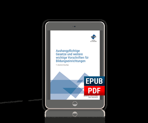 Aushangpflichtige Gesetze und weitere wichtige Vorschriften f&uuml;r Bildungseinrichtungen