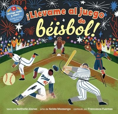 &iexcl;Ll&eacute;vame al juego de b&eacute;isbol! - Nathalie Alonso