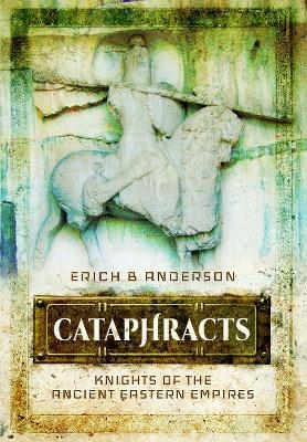 Cataphracts - Erich B Anderson