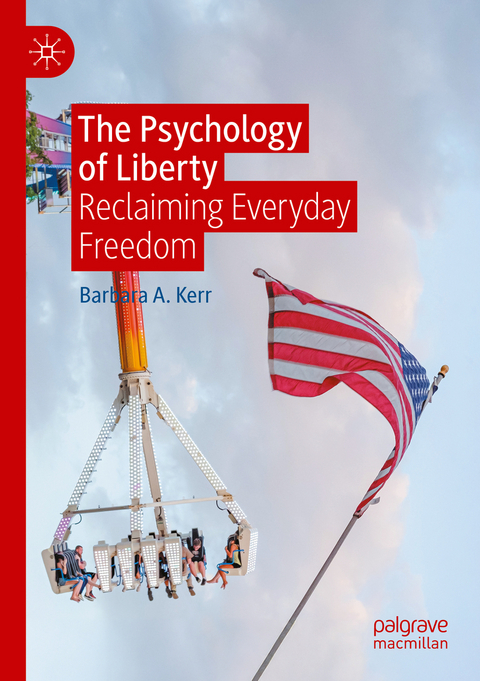 The Psychology of Liberty - Barbara A. Kerr