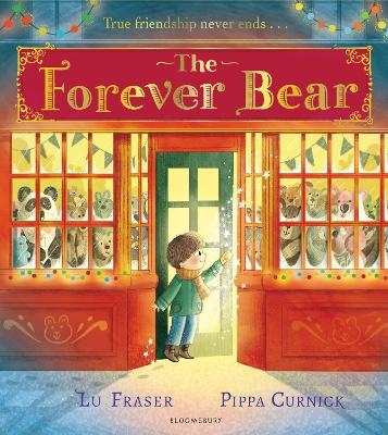 The Forever Bear: A magical wintery picture book, perfect for Christmas! - Lu Fraser
