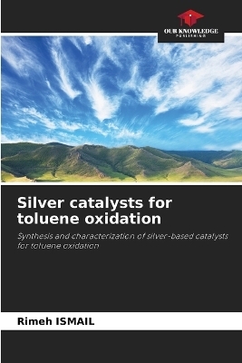Silver catalysts for toluene oxidation