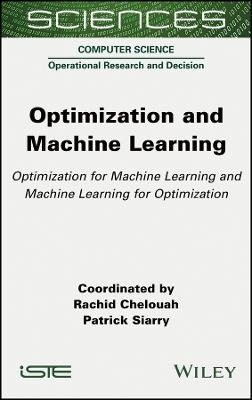 Optimization and Machine Learning – Optimization for Machine Learning and Machine Learning for Optimization - R Chelouah
