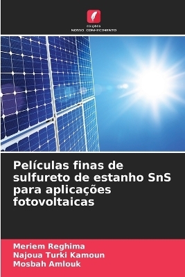 Películas finas de sulfureto de estanho SnS para aplicações fotovoltaicas