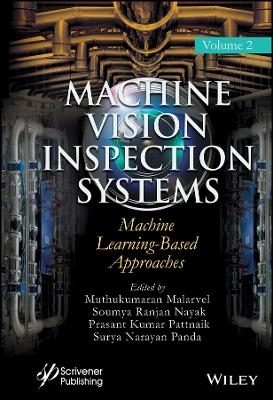 Machine Vision Inspection Systems, Volume 2 – Machine Learning–Based Approaches