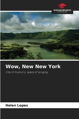 Wow, New New York - Helen Lopes