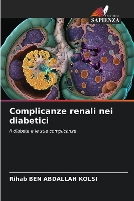 Complicanze renali nei diabetici - Rihab Ben Abdallah Kolsi