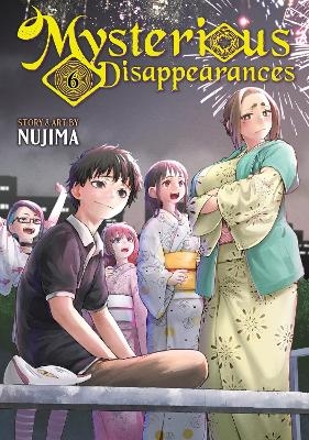 Mysterious Disappearances Vol. 6 -  Nujima