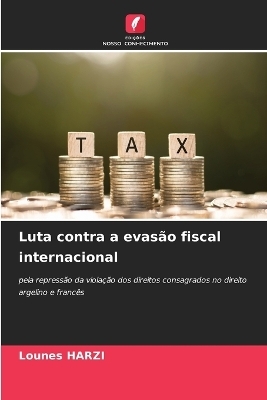 Luta contra a evas&atilde;o fiscal internacional - Lounes HARZI