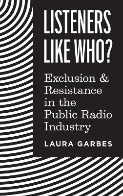 Listeners Like Who? - Laura Garbes