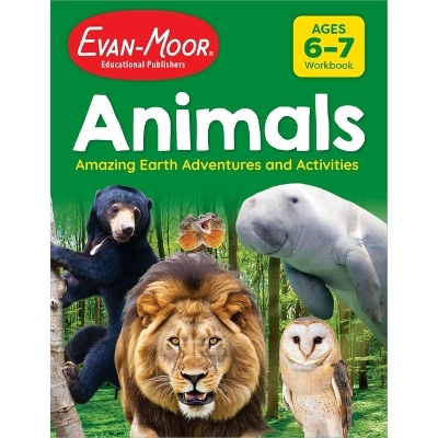 Animals: Amazing Earth Adventures and Activities, Ages 6-7 -  Evan-Moor Educational Publishers
