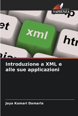 Introduzione a XML e alle sue applicazioni - Jaya Kumari Damarla