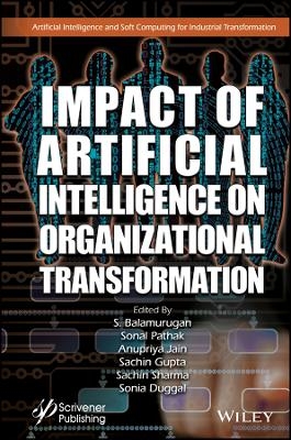 Artificial Intelligence and Its Impact on Organizational Transformation - 