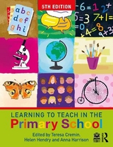 Learning to Teach in the Primary School - Cremin, Teresa; Hendry, Helen; Harrison, Anna
