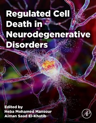Regulated Cell Death in Neurodegenerative Disorders - 
