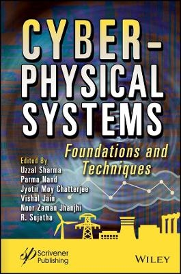 Cyber–Physical Systems – Foundations and Techniques - U Sharma