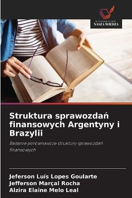 Struktura sprawozdań finansowych Argentyny i Brazylii - Jeferson Lu&iacute;s Lopes Goularte, Jefferson Mar&ccedil;al Rocha, Alzira Elaine Melo Leal