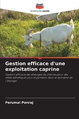 Gestion efficace d'une exploitation caprine - Perumal Ponraj