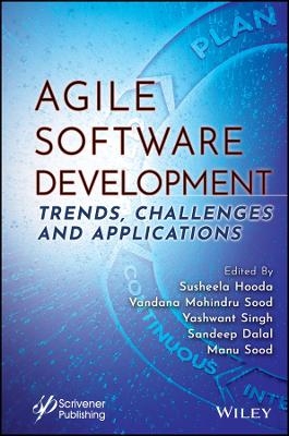 Agile Software Development &ndash; Trends, Challenges  and Applications - S Hooda