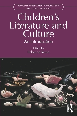 Children&rsquo;s Literature and Culture - 