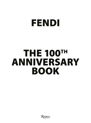Fendi 100th Anniversary - 