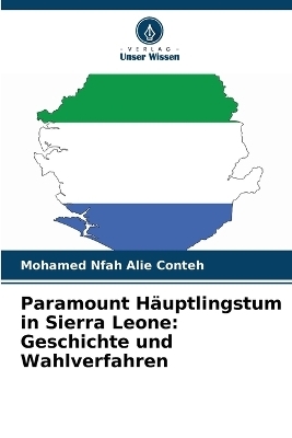 Paramount Häuptlingstum in Sierra Leone - Mohamed Nfah Alie Conteh