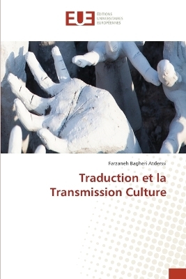 Traduction et la Transmission Culture - Farzaneh Bagheri Atderssi