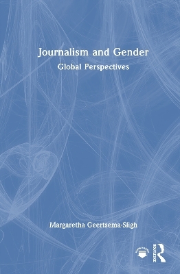 Journalism and Gender - Margaretha Geertsema-Sligh