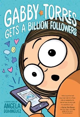 Gabby Torres Gets a Billion Followers - Angela Dominguez