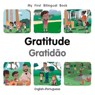 My First Bilingual BookGratitude (EnglishPortuguese)