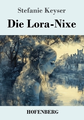Die Lora-Nixe