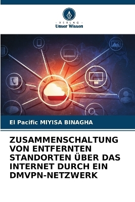 Zusammenschaltung Von Entfernten Standorten &Uuml;ber Das Internet Durch Ein Dmvpn-Netzwerk - El Pacific Miyisa Binagha