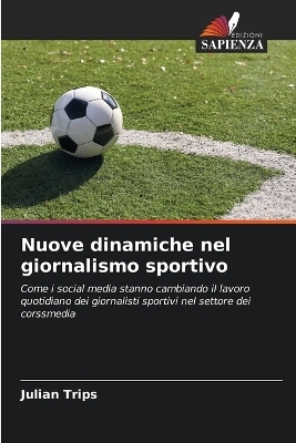 Nuove dinamiche nel giornalismo sportivo - Julian Trips