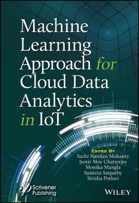 Machine Learning Approach for Cloud Data Analytics  in IoT
