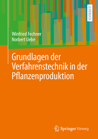 Grundlagen der Verfahrenstechnik in der Pflanzenproduktion