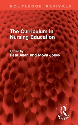 The Curriculum in Nursing Education - 