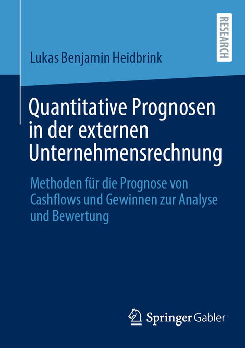 Quantitative Prognosen in der externen Unternehmensrechnung - Lukas Benjamin Heidbrink