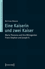 Eine Kaiserin und zwei Kaiser - Bettina Braun