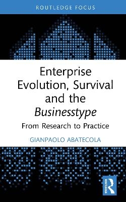 Enterprise Evolution, Survival and the Businesstype - Gianpaolo Abatecola