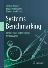 Systems Benchmarking - Kounev, Samuel; Lange, Klaus-Dieter; von Kistowski, Jóakim