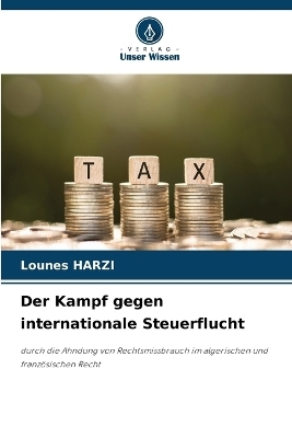 Der Kampf gegen internationale Steuerflucht - Lounes HARZI