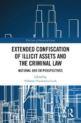 Extended Confiscation of Illicit Assets and the Criminal Law - 