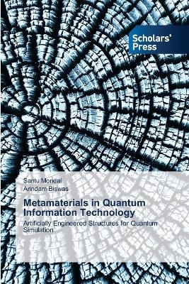 Metamaterials in Quantum Information Technology - Santu Mondal, Arindam Biswas