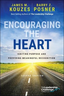 Encouraging the Heart - James M. Kouzes, Barry Z. Posner
