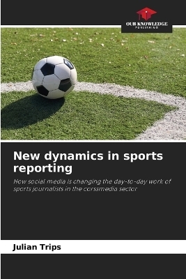 New dynamics in sports reporting