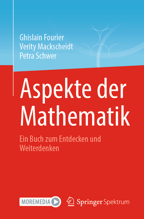 Aspekte der Mathematik - Ghislain Fourier, Verity Mackscheidt, Petra Schwer