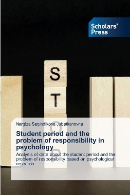 Student period and the problem of responsibility in psychology - Nargiza Sagindikova Jubatkanovna