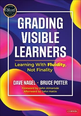 Grading Visible Learners - Dave Nagel, Bruce Potter