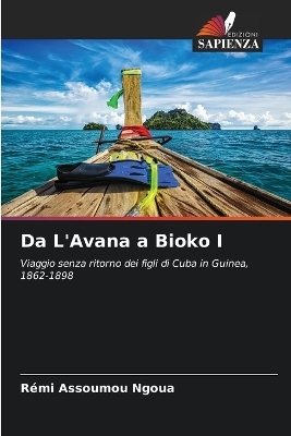 Da L'Avana a Bioko I - R&eacute;mi Assoumou Ngoua